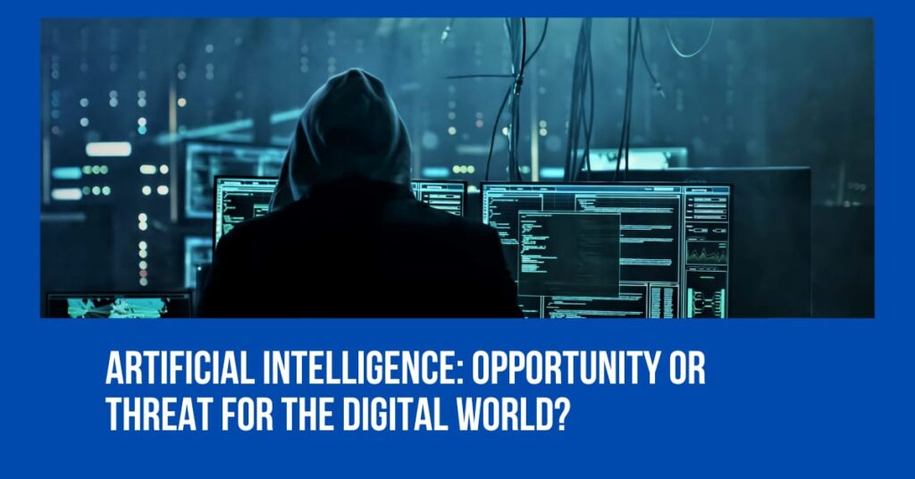 AI is Opportunity or Threat for the Digital World?